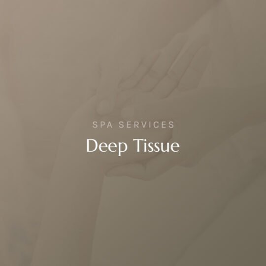 Deep Tissue